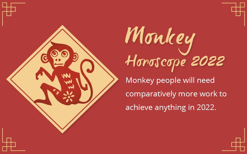 Chinese Fortune Calendar 2022 Monkeys' Horoscope 2022, Monthly Predictions