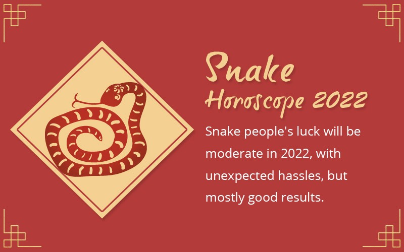 Snake Horoscope 2022: Monthly Luck Prediction