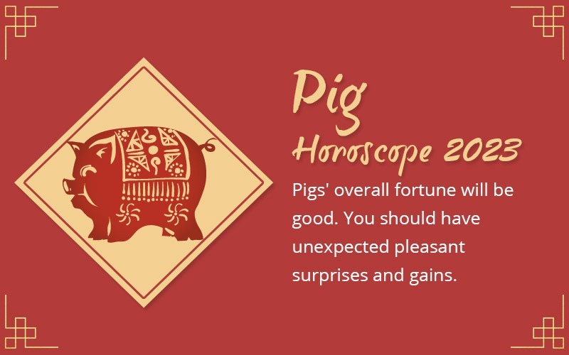 Pigs' Horoscope 2023